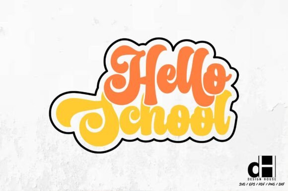 Back to School Hello School SVG PNG