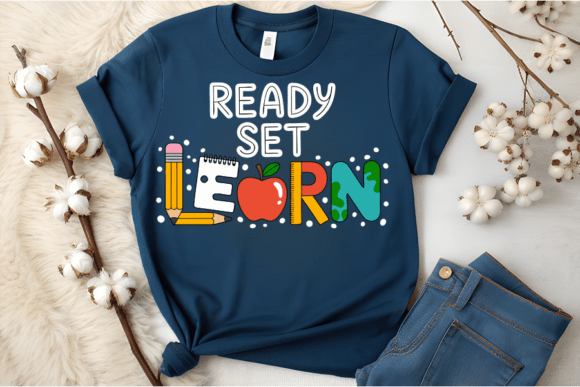 Back to School Ready Set Learn Shirt