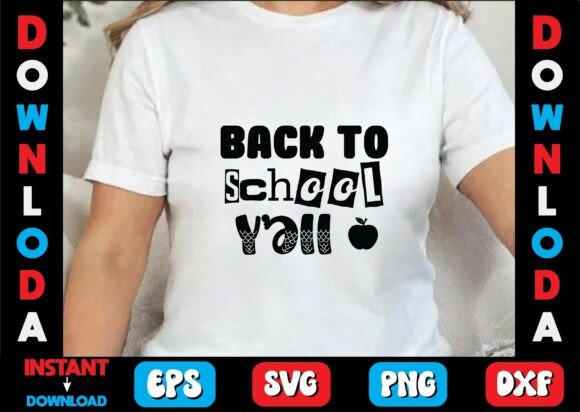 Back to School Y’all SVG Design: Graphics & T-Shirt Designs