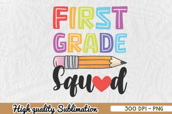 First Grade Squad Back to School PNG: Crafts & Graphics