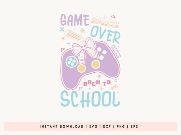 Game Over Back to School Coquette SVG Graphics