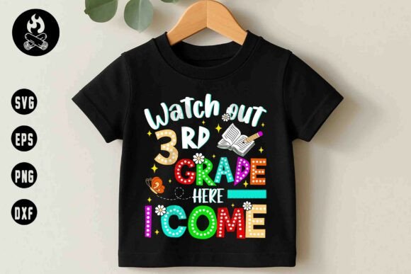 Watch out 3rd Grade SVG Graphics & T-Shirt Designs